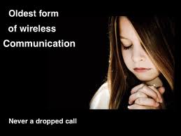 Prayer, quote, 'never dropped a call'